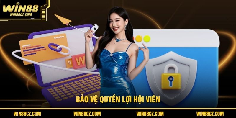 Bảo vệ quyền lợi hội viên