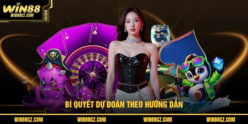 Bí quyết dự đoán theo hướng dẫn