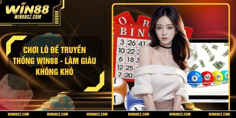 Chơi Lô Đề Truyền Thống