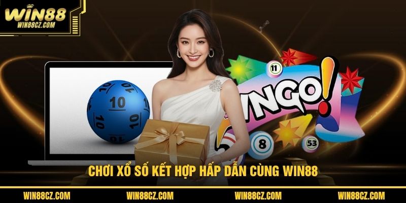 Chơi xổ số kết hợp hấp dẫn cùng Win88
