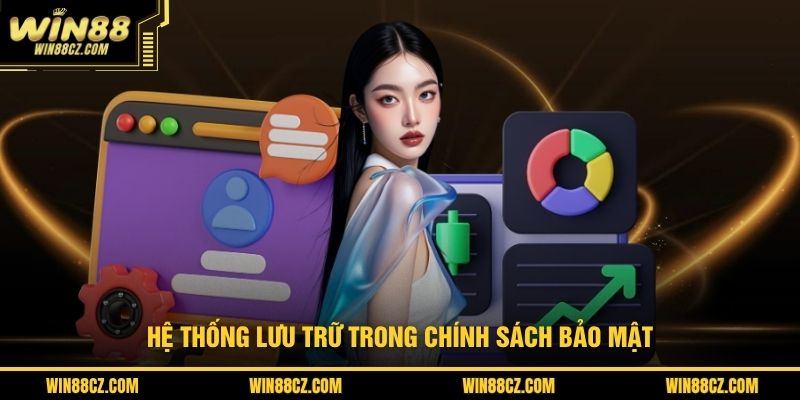 Hệ thống lưu trữ trong chính sách bảo mật