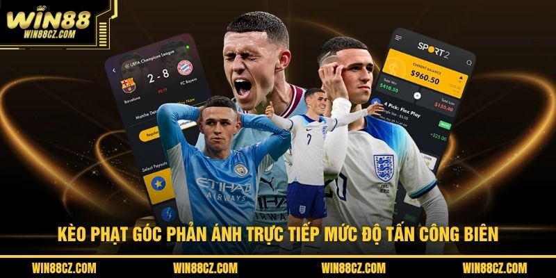 Kèo phạt góc phản ánh trực tiếp mức độ tấn công biên