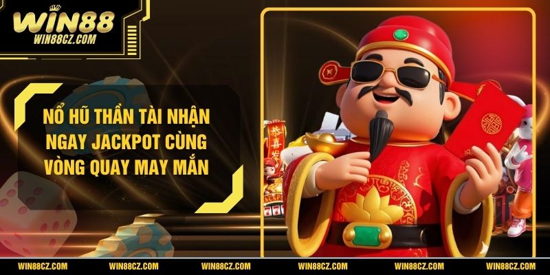 Nổ Hũ Thần Tài