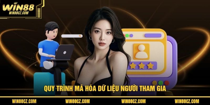 Quy trình mã hóa dữ liệu người tham gia