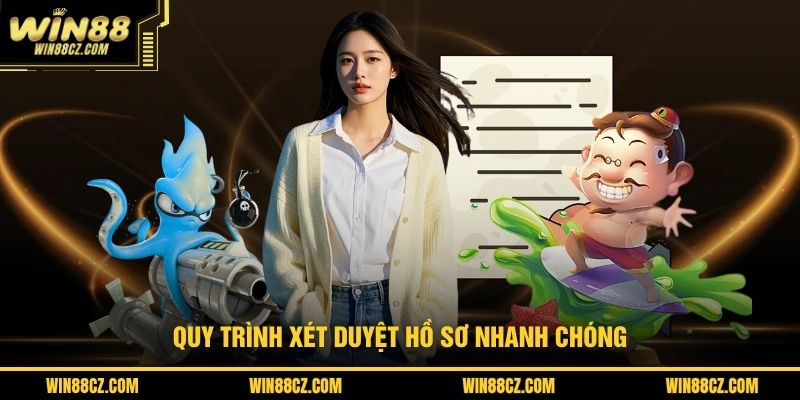 Quy trình xét duyệt hồ sơ nhanh chóng